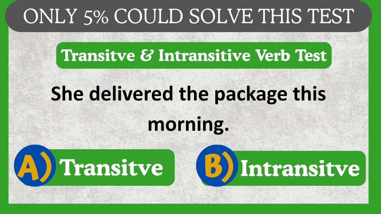 Transitive and Intransitive Verbs | MCQs Exercise with Answers | English Mentor