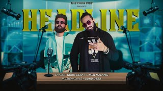 Headline Full Song - Guru Gera Miki Malang The Thug Vibe