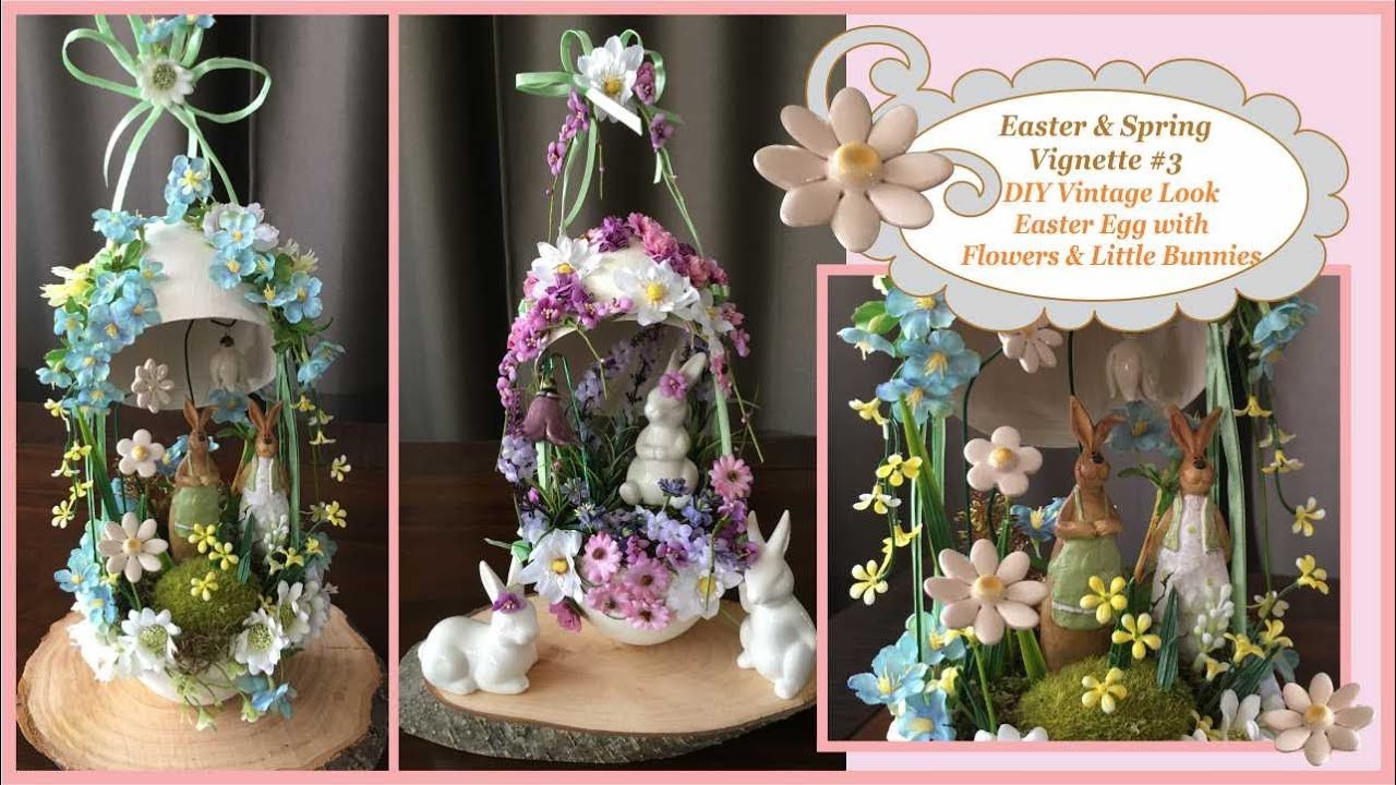 DIY Vintage Easter Egg Look with Flowers & Little Bunnies