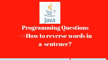 #9 : How to reverse sentence words | java programs for selenium interview