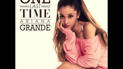 Ariana Grande - One Last Time [MP3 Free Download]  - Durasi: 3:19. 