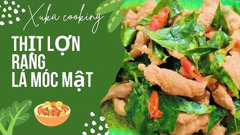 Thịt lợn rang lá móc mật thơm ngon nức mũi#cooking #monngon #nauan