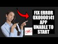 Fix error 0x0000141 App unable to start