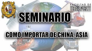 SEMINARIO | Como Importar de China, Asia y otros Países de Forma Segura