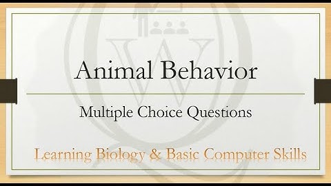 Animal Behavior | Multiple Choice Questions | Solved
