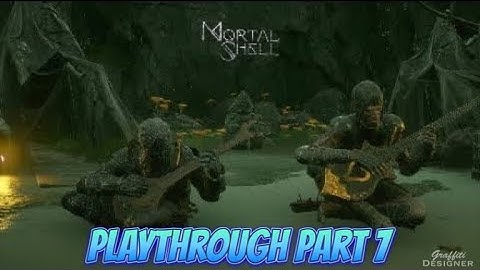 Mortal shell playthrough part 7 the fog is a shell to disappear