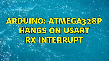 Arduino: ATmega328p hangs on USART RX interrupt (2 Solutions!!)