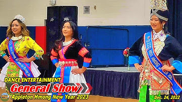 GENERAL SHOW - Dance Entertainment @Appleton Hmong New Year 2023