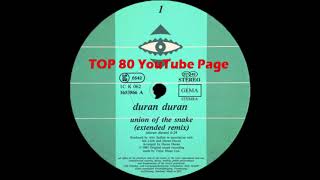Duran Duran - Union Of The Snake (Extended Remix)