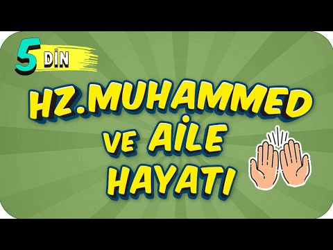 5. Sınıf Din: Hz.Muhammed ve Aile Hayatı #2022