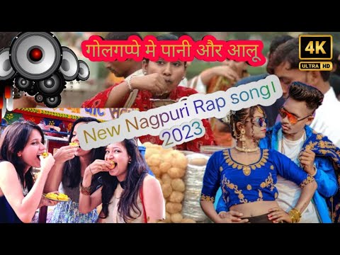 New Nagpuri Rap song 2023 golgappe me pani our aalu  nagpurisong  nagpuri