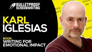 Writing with Emotional Impact | Karl Iglesias