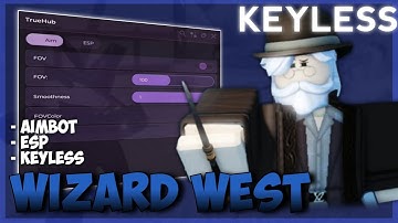 ✨WIZARD WEST Script Pastebin || AIMBOT, ESP, EZ KILL, EZ MONEY (Keyless)
