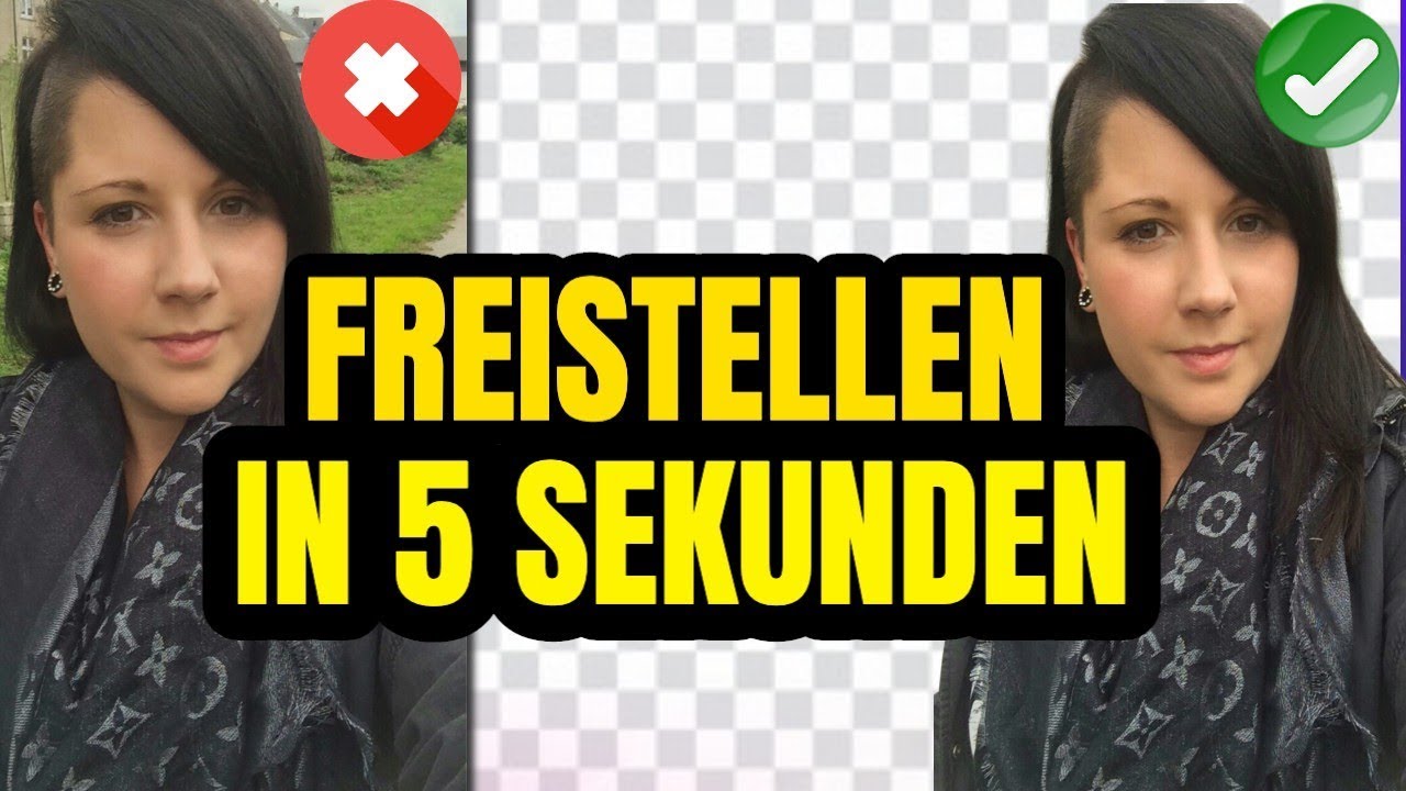 Personen In 5 Sekunden Freistellen Ohne Photoshop Hintergrund