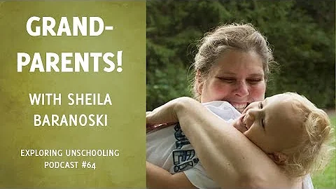 Grandparents! with Sheila Baranoski, Episode 64