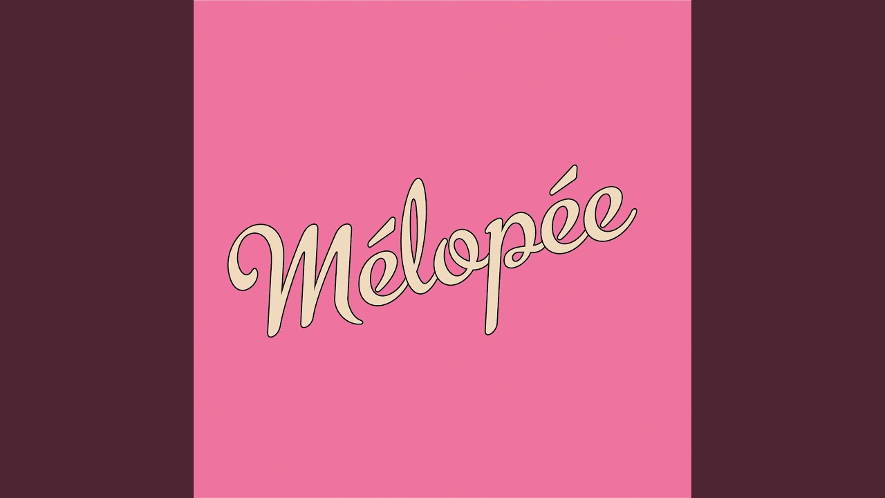 YouTubeでMélopéeを視聴