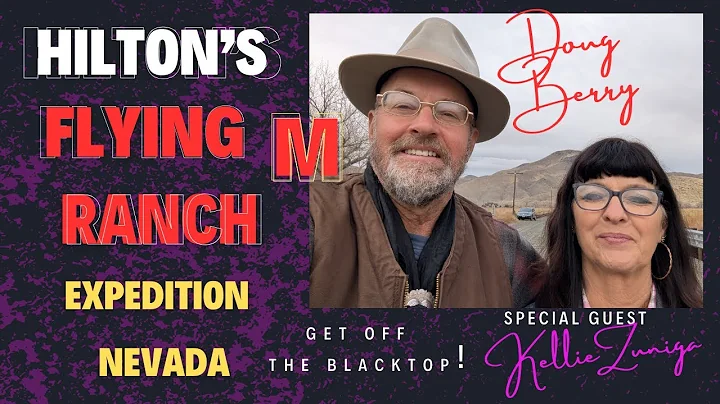 Hilton's Flying M Ranch, Expedition Nevada, Doug Berry