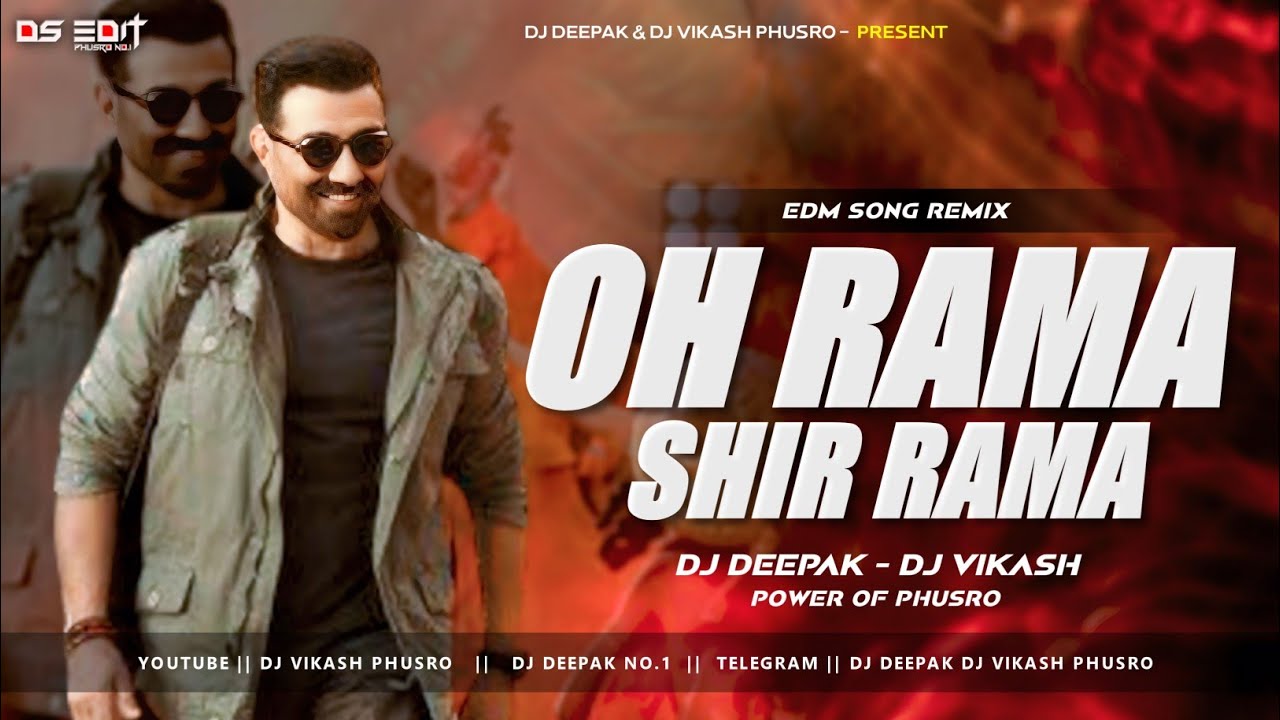 Oh Rama Oh Rama Shri Rama √ jaat | Sunny Deol | Edm Vibration Song Dj Deepak Dj ...
