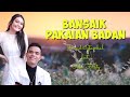 Bansaik Pakaian Badan - David Iztambul feat Ovhi Firsty | Lyrics & Lirik Video | (aquinaldy)