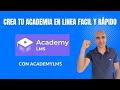 Crea tu academia en linea FÁCIL y RÁPIDO con Academy LMS