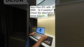 Real-Time ETL with SSIS – Is It Possible? 🔄⏳#studyvlog #youtubeshorts #shorts