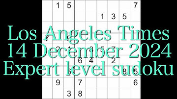 Sudoku solution – Los Angeles Times 14 December 2024 Expert level