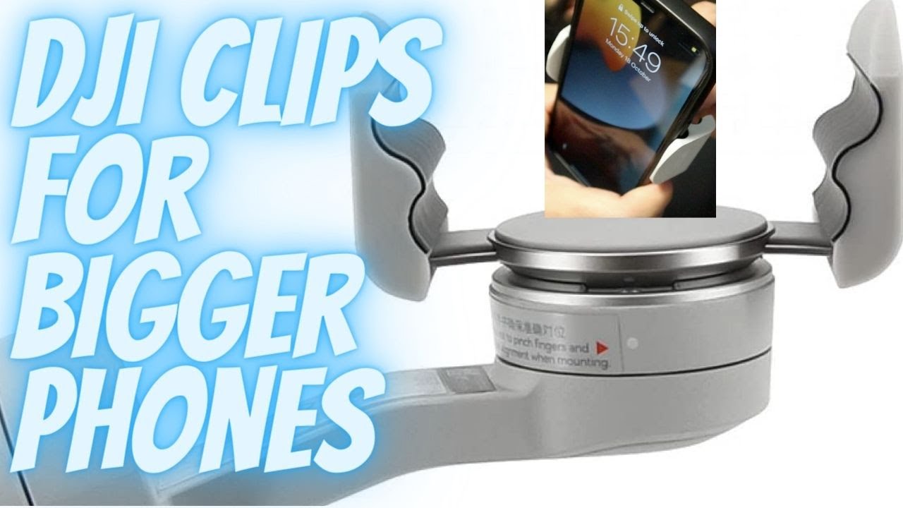 DJI OM 5 extension clips for bigger phones