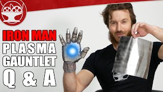 How We Made Iron Man's Plasma Gauntlet! (Q\&A #3)