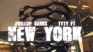Phillup8anks x TyTy FT - NEW YORK (Official Music Video)