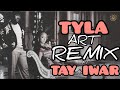 Tyla - Art  | (DJ FIYAH REMIX) Ft Tay Iwar, Dj Fiyah ( TYLA PLAYED IT 🤭 WOW🔥)