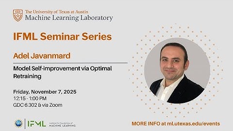 IFML Seminar: 11/07/25 - Model Self-improvement via Optimal Retraining