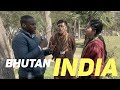 Whats it like being bhutanese in india 