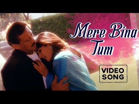 Mere Bina Tum | Jackie Shroff | Raveena Tandon | Superhit Bollywood Song