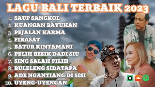 Lagu Bali Terbaik 2023 | Kumpulan Lagu Bali Paling Hits Full Album