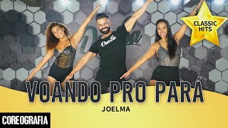 Voando Pro Pará - Joelma - Dan-Sa Daniel Saboya Coreografia