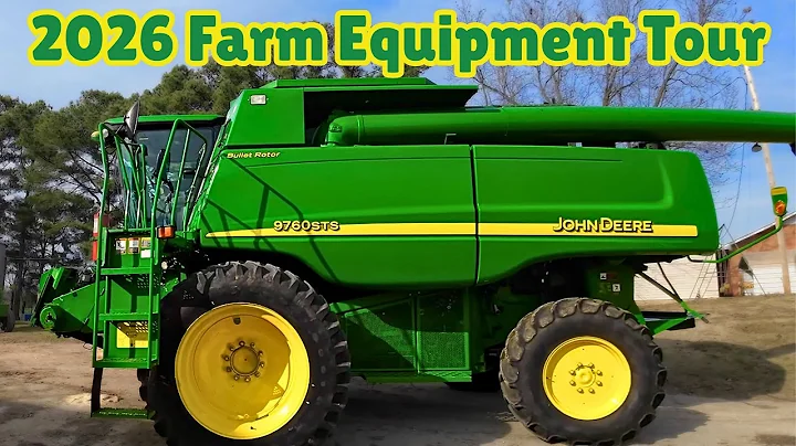 2026 Farm Equipment Tour | New Upgrades & Old Reliable Iron