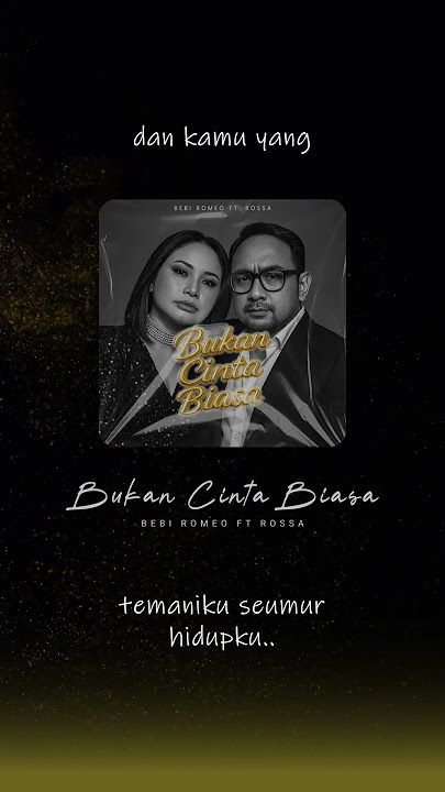 Bebi Romeo Ft. Rossa - Bukan Cinta Biasa #shorts