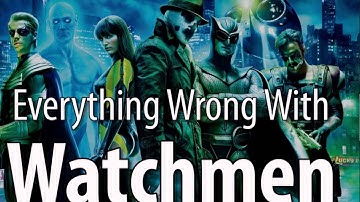 Everything Wrong With Watchmen In 17 Minutes Or Less