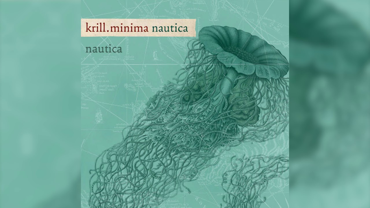 Watch Krill.Minima - Nautica (Complete Album / Álbum Completo) on YouTube Watch Krill.Minima - Nautica (Complete Album / Álbum Completo) on YouTube
