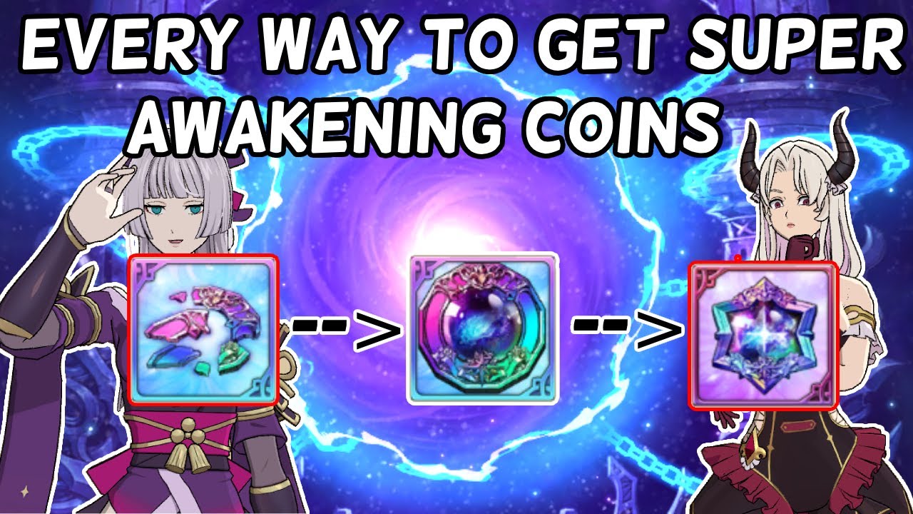 EVERY WAY TO GET SUPER AWAKENING COINS - The Seven Deadly Sins