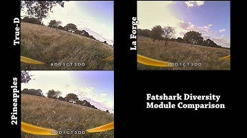 Fatshark Diversity Module Comparison - FuriousFPV True-D / La Forge / Flying Lemon 2Pineapples