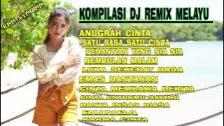 ERA SYAQIRA BEST DJ REMIX MELAYU TERBARU ANUGRAH CINTA