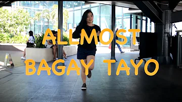 Allmost Bagay Tayo Dance Cover