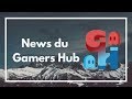 News du gamers hub