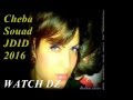 Cheba Souad JDID 2016 Habibi SUCCÉ 