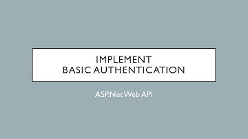 32 - Implementing Basic Authentication | ASP.Net Web API