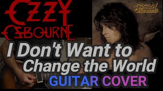 OZZY OSBOURNE /I Don't Want to Change the World Guitar  Cover by Chiitora