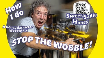 Honey Extractor Wobble Fix: How I Do A Simple DIY Wobble Stopper for Smooth Extraction