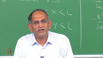 Lecture 8: Particle in a Two Dimensional Box (Infinite Barrier)