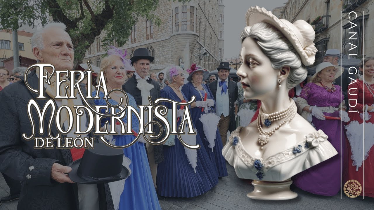 II Feria Modernista de León | El Entorno Gaudí vuelve al siglo XIX
